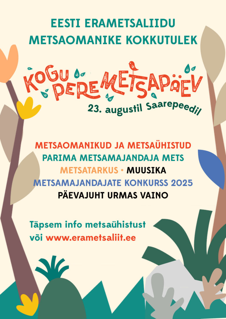 TULE METSAPÄEVALE!
